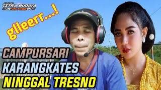 KARANGKATES NINGGAL TRESNO  CAMPURSARI TAYUB TULUNGAGUNG [upl. by Garrik634]