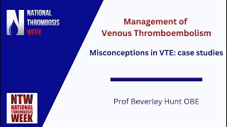 Misconceptions in diagnosis of VTE  Prof Beverley Hunt OBE [upl. by Htiderem709]