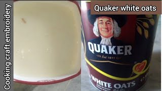 Quaker white oats recipe by cookingcraftembroidery5 [upl. by Ahseyd]