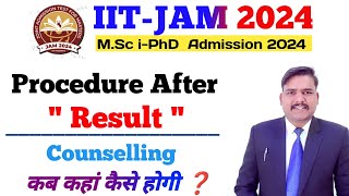 IIT JAM Counselling Procedure 2024  IIT JAM Admission Process after iit jam result 2024 [upl. by Aziar]