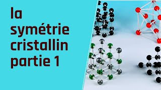 LA CRISTALLOGRAPHIE SMPSMC la symétrie cristallin 1 [upl. by Zorah]