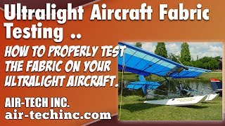 Ultralight aircraft fabric testing Testing your dacron sail cloth for UV damage [upl. by Ahtikal]