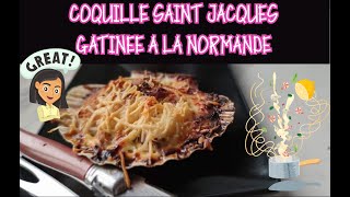 COQUILLE SAINT JACQUES GRATINEE A LA NORMANDE [upl. by Suravat]