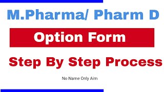 How to Fill Option Form M Pharmacy 202223  M PHARM OPTION FORM FILLING PROCESS [upl. by Nolrak213]