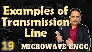 Examples of Transmission Line  Parameters of Transmission Line  Microwave Engineering [upl. by Pudens358]