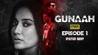 Gunaah  Episode 1  Surbhi Jyoti  DisneyPlus Hotstar [upl. by Sellma]