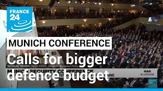 Munich Security Conference 2023 Calls for a bigger defence budget in Europe • FRANCE 24 English [upl. by Meesak]