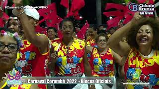 Carnaval Corumbá  MS 2022  Bloco Clube dos Sem [upl. by Kapor]