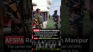 CENTER 😱 IMPOSED AFSPA IN MANIPUR manipur afspa armyact homeminister centergovt army [upl. by Ixel833]