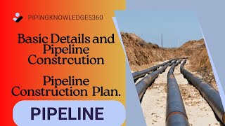 pipingknowledge5360 Pipeline Construction Basic point How To plan for Pipeline Installation [upl. by Art]