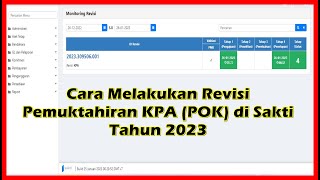 Cara Melakukan Revisi Pemuktahiran KPA POK di Sakti 2023 [upl. by Iralam824]