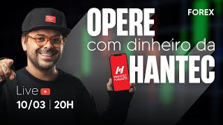 Opere com dinheiro da Hantec LIVE 1003 20H  FOREX  FIMATHE [upl. by Asiil]