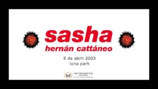 Hernán Cattáneo amp Sasha – Live  Moonpark 2003 04 05 [upl. by Jephum]