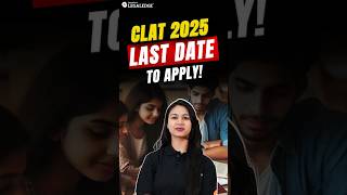 CLAT 2025 Last Date to Apply clat2025 [upl. by Acsicnarf]