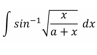 Integral of arcsin√xa  x [upl. by Onitnerolf330]