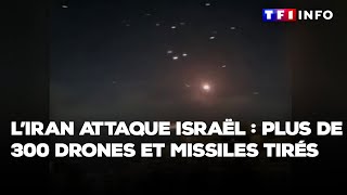 L’Iran attaque Israël  plus de 300 drones et missiles tirés [upl. by Ahsinak163]