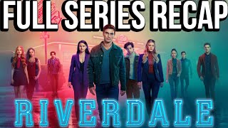 RIVERDALE Full Series Recap  Season 17 Ending Explained [upl. by Nerha]