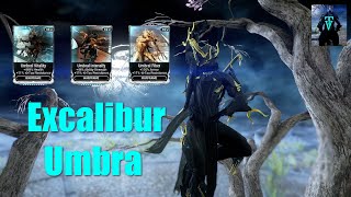 How to Get Excalibur Umbra The Greatest Frame amp Umbral Mods  Warframe [upl. by Anialam]