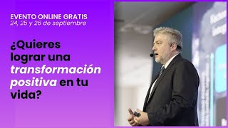 Las claves para lograr una transformación positiva y duradera  Evento gratis con Álex Rovira [upl. by Pihc]