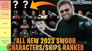 ALL 2023 SWGOH NEW CHARACTERS AND SHIPS RANKED TIER LIST The Best and the Worst of 2023 [upl. by Neemsaj889]