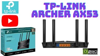 TPLink ARCHER AX53 Dual Band AX3000 Gigabit WiFi 6 Router Unboxing by Abners Reviews [upl. by Norahc]