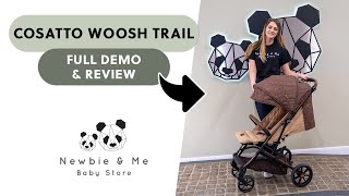 NEW Cosatto Woosh Trail  🍃 AllTerrain Compact Stroller  Demonstration amp Review ✨ [upl. by Chernow]