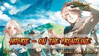 Mushoku Tensei Jobless Reincarnation Opening Full S2 Cour 2  Hitorie  On The Frontline Lyrics [upl. by Diane]