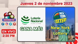 Lotería Nacional Gana Más y New York Lottery en VIVO 📺│Jueves 2 de noviembre 2023 [upl. by Langsdon]