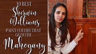 10 BEST Sherwin Williams Paint Colors That Go With Mahogany Wood [upl. by Eedissac269]