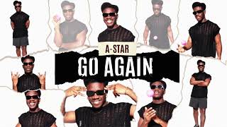 NEW AStar  Go Again Official Stream [upl. by Fishback754]