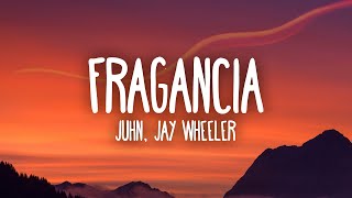 Juhn Jay Wheeler  Fragancia [upl. by Tompkins]