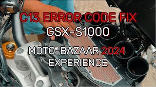 C13 ERROR CODE FIX  MAKINA MOTO BAZAAR 2024  GSXS1000  JMSV [upl. by Llehcram]