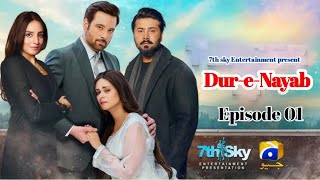 DureNayab Episode 01Mikaal ZulfiqarAmar KhanAli Abbas Kinza RazzakTeaser 5Upcoming Geo drama [upl. by Hutchinson651]