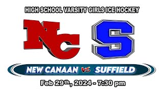 NC vs Suffield Girls Varsity Ice Hockey State Tournament  February 29th 2024  730PM [upl. by Casavant7]