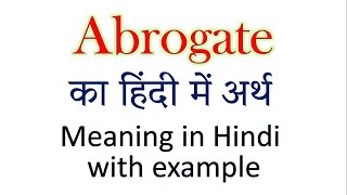 Abrogate meaning in Hindi  Explained Abrogate With Using Sentence [upl. by Kape]