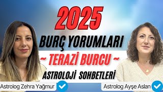 2025 Terazi burcu Yorumu 2025 Burç Yorumları [upl. by Scornik]