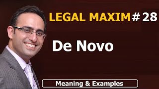 LATIN MAXIM 28  De Novo  LEGAL MAXIM28  Meaning amp Examples  UPSC  JUDICIARY LAW [upl. by Cis709]