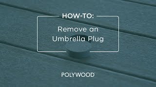 HowTo Remove an Umbrella Plug From a POLYWOOD® Table [upl. by Way]