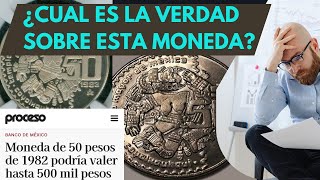 Toda la verdad de los 50 pesos Coyolxauhqui 1982 1983 1984 Cuánto valen y cuales valen en 2023 [upl. by Drolet]