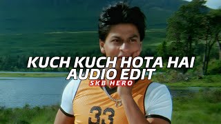 Kuch Kuch Hota Hai  Udit Narayan  Edit Audio [upl. by Dnalyk69]