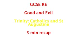 GCSE RE Eduqas  Trinity Catholics and St Augustine 5min recap [upl. by Toomin300]