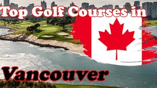 Top Public Golf in Vancouver Canada [upl. by Eirrem423]