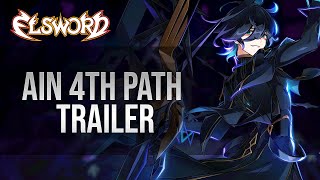 Elsword Official  Ain 4th Path Gameplay Trailer [upl. by Ecertak]