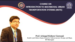 Introduction to Multimodal Urban Transportation Systems by Prof Arkopal Kishore Goswami [upl. by Bondie]