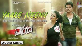 Yaare Neenu I Audio Song I Varada I Vinnod Prabhakar I Amitha Ranganath I Udayprakash IPradeep Varma [upl. by Mortie]