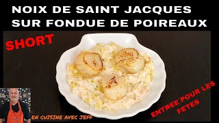 saint jacques sur fondue de poireaux Entrée pour les Fêtes [upl. by Tadashi509]