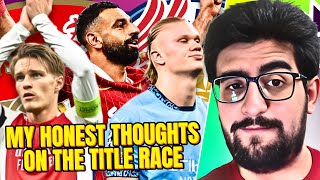 ARSENAL VS LIVERPOOL VS MANCHESTER CITY MY HONEST THOUGHTS ON THE TITLE RACE [upl. by Virgie510]