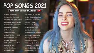 Pop Hits 2021  Maroon 5 Rihanna Dua Lipa Bruno mars Ed Sheeran Ava Max Ariana Grande [upl. by Charmain408]