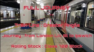 Greater Anglia from London Liv St to Ipswich  Full Journey [upl. by Oiril]