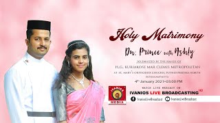 Wedding Ceremony  Dn Prince weds Ashly  HG Kuriakose Mar Clemis Metropolitan  LIVE [upl. by Him213]